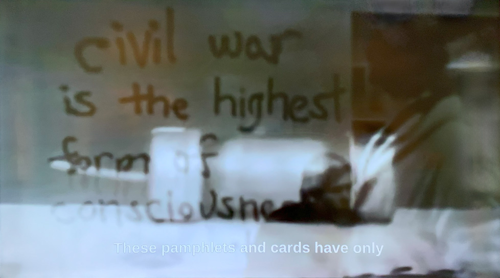 video still: "civil war is the highest form of consciousness"